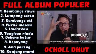 Download Lagu OCHOOL DHUT - Full Album Pilihan - Kembange rawe - Lumpang watu MP3