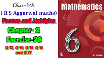 CLASS-6TH /MATHS/CHAPTER -2/ FACTORS & MULTIPLES /EXERCISE- 2B /PART-4 / R S AGGARWAL MATHS SOLUTION
