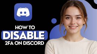How to Disable 2FA on Discord 2026 Full Guide