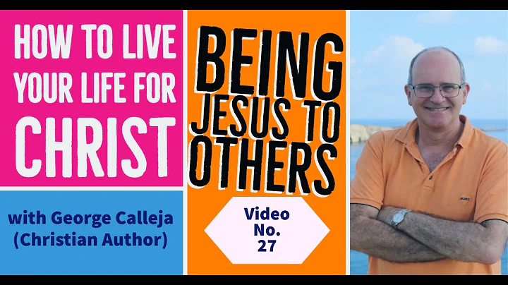 Being Jesus to others - HOW TO LIVE YOUR LIFE FOR ...