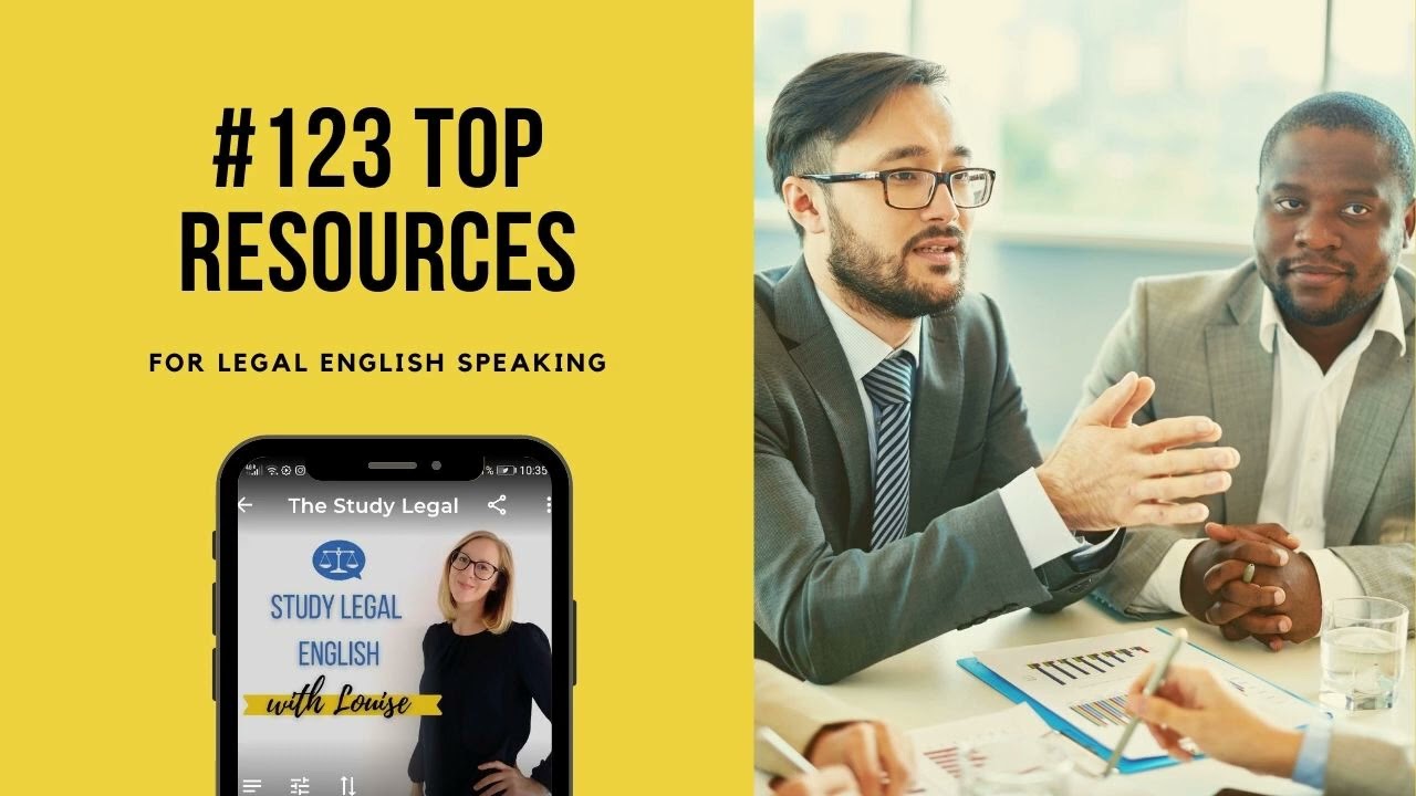 123: Top resources for legal English speaking (Monologue)