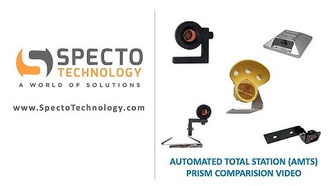 Automated Total Station (AMTS) Survey Prism Comparison Video