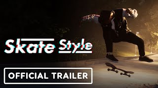 Skate Style - Official Announcement Trailer