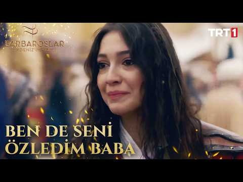 Yıllar Sonra Babasına Kavuştu - Barbaroslar Akdeniz'in Kılıcı 10. Bölüm