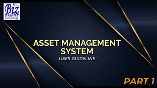 PART 1 | ASSET MANAGEMENT SYSTEM USER GUIDE VIDEO