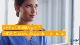 Intellilogix™ MDS Crosswalk Guide for Skilled Nursing