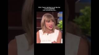Taylor Swift Being Dramatic My Favorite Genre 