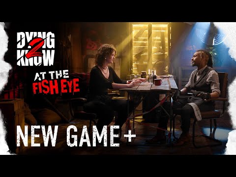 D2K: At The Fish Eye - Let’s Talk About New Game +