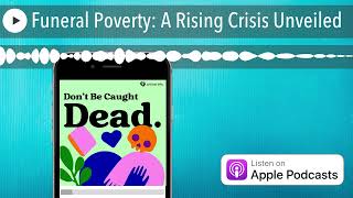 Funeral Poverty: A Rising Crisis Unveiled