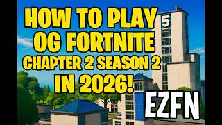(UPDATED) How to play Chapter 2 Season 2 in 2026! (ezfn)