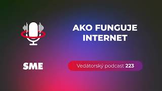 Vedátorský podcast 223 – Ako funguje internet