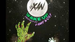 Lil Xan - Wake up (Produced by Danny Wolf) (Official audio)