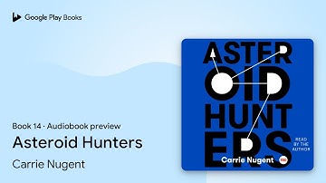 Asteroid Hunters Book 14 by Carrie Nugent · Audiobook preview