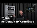 Teachers’ Tips #6 Default IP Addresses (MTX)