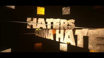 INTRO FOR...HATERS GONNA HATE)