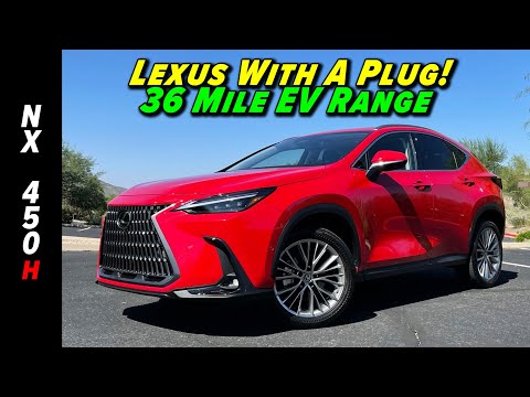 36 MPG and 36 Miles of EV Range | 2022 Lexus NX 450h+ Plug-in Hybrid