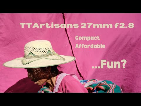 Ttartisans 27mm f2.8 "REVIEW" + Thoughts About Colour Theory