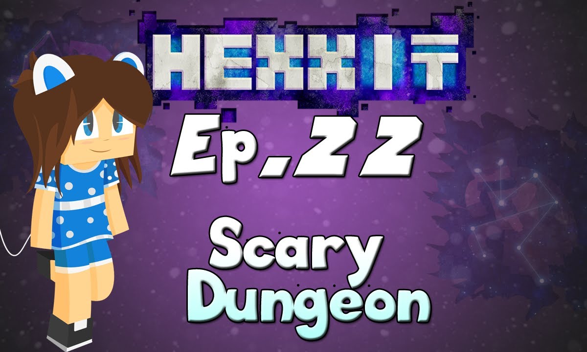hexxit enchantments Hexxit Ep.22- Scary Dungeon