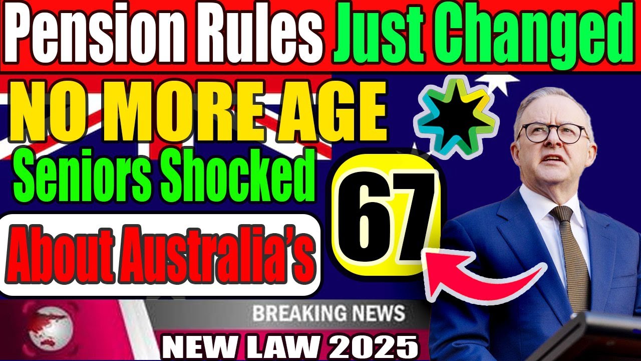 🇦🇺 Срочно: Австралия отменяет правило 67 лет – правда о новых пенсионных законах