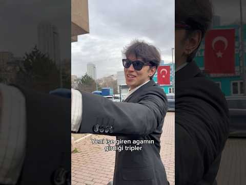 Yeni işe giren agamın girdiği tripler #shorts #tiktok