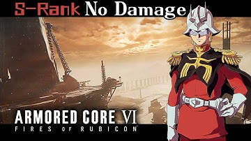 28：Ch.3-Defend the Old Spaceport【Combat Log-Armored Core 6】No Damage&S-Rank /Walkthrough