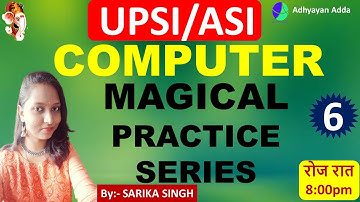 Target UP ASI 2021 | Computer Classes by Sarika Singh | Practice Set 6
