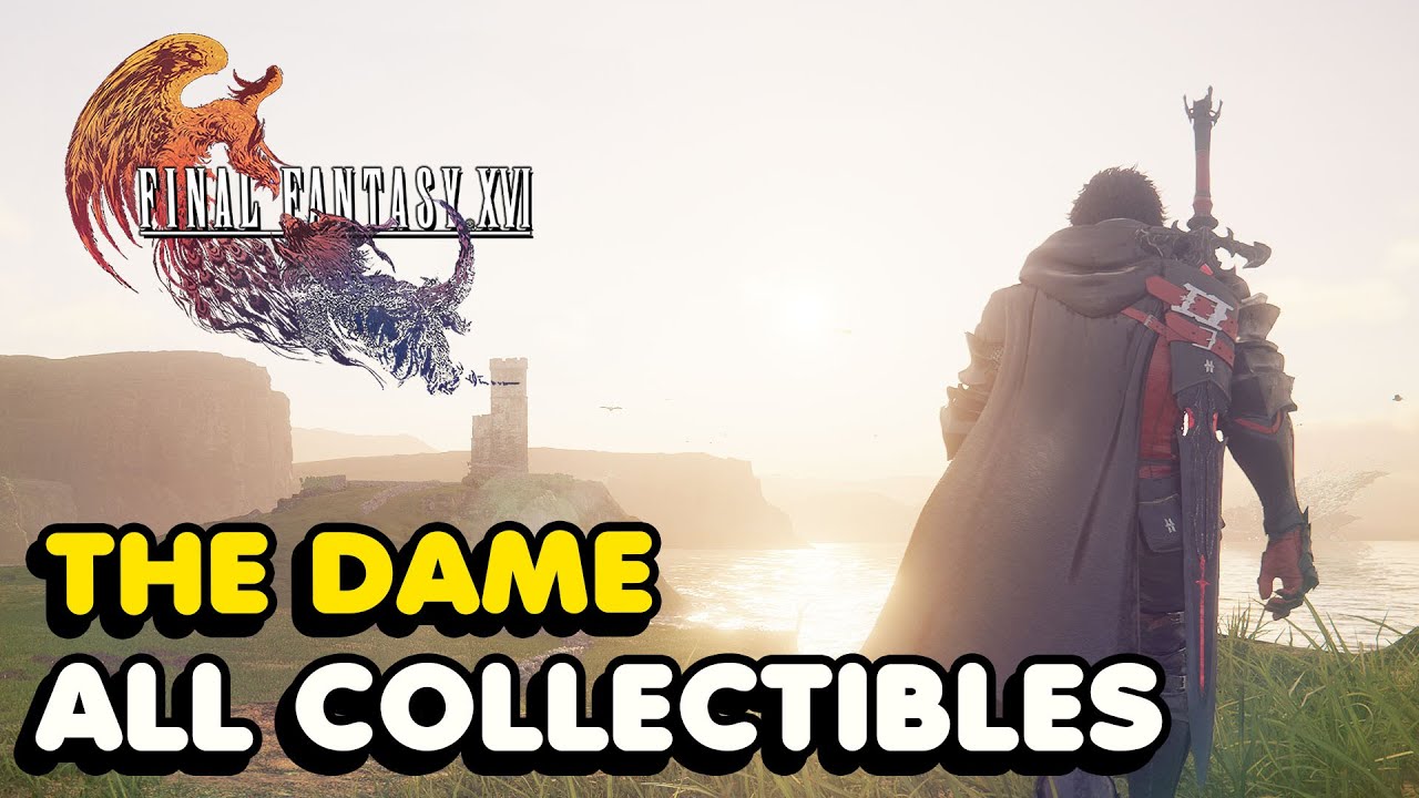 Final Fantasy 16 - The Dame All Collectibles (Weapons, Accesories, Curiosities...)