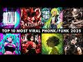 TOP 10 MOST VIRAL PHONK FUNK 2025 PLAYLIST
