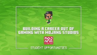 Building a Career out of Gaming with Mojang Studios - Student Opportunities