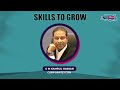 Skills to grow with gm kamrul hassan  episode01