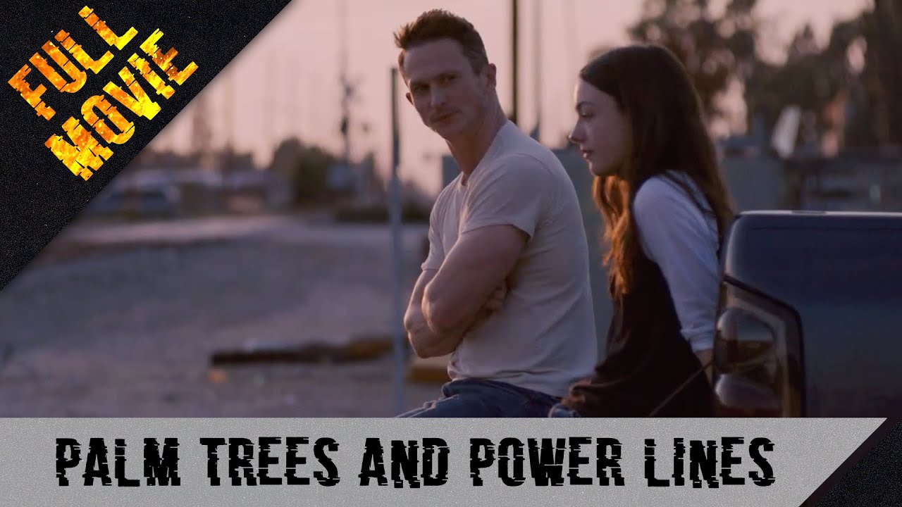 Palm Trees and Power Lines | English Full Movie | Drama