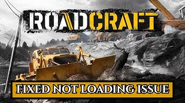 How To Fix RoadCraft Not Loading issue on PC #roadcraft #notloading