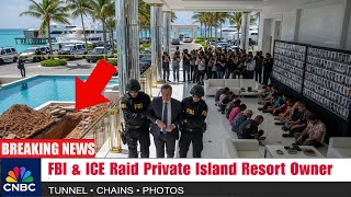 FBI & ICE Raid Private Island Resort Owner — Shipping Containers & 58 Missing Tourists Exposed