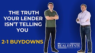 The Truth Your Lender Isn't Always Telling You About 2-1 Buydowns