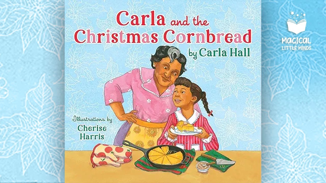 Карла и рождественский кукурузный хлеб 🎄✨ | Уютная праздничная история о семье и еде