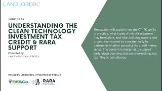 Understanding the Clean Technology Investment Tax Credit &amp; RARA Support | LandlordBC