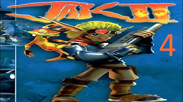 Jak 2 (Part 4 Finale)