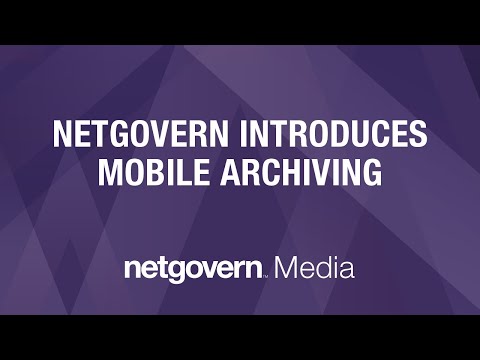 NetGovern Introduces Mobile Archiving