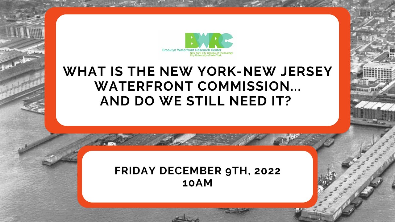 What Is The NYNJ Waterfront Commission... And Do We Still Need It