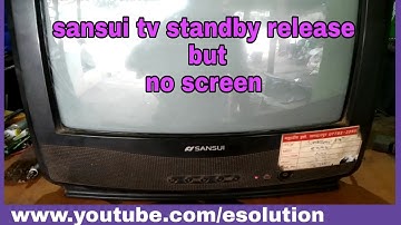 sansui tv standby release but no screen