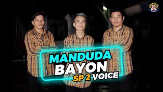 MANDUDA BAYON ||  SP2 VOICE || Cover Lagu Batak || GIDEON MUSICA  2022