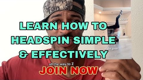 Learn how to do Headspins Simple and Effectively( Join Headspin Course)