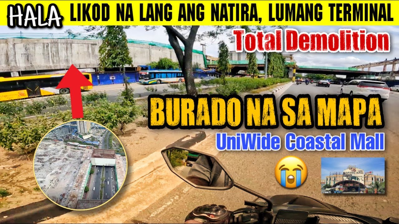 NABURA NA SA MAPA UNIWIDE COASTAL MALL TOTAL DEMOLISHED NA nabura-na-sa-mapa-uniwide-coastal-mall-total-demolished-na