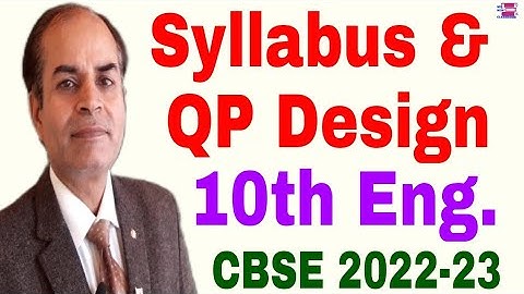 class 10 English syllabus CBSE 2022-23 deleted topics question Paper design by vijay kumar