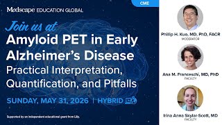 Amyloid PET in Early Alzheimer’s Disease Practical Interpretation, Quantification, and Pitfalls