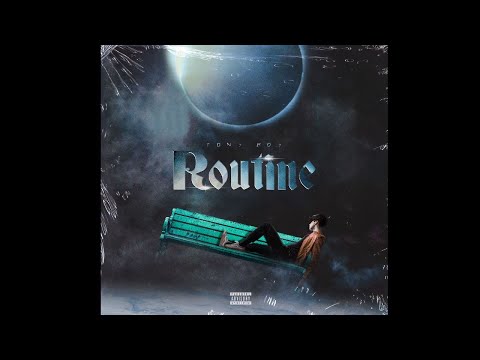 TONY BOY - ROUTINE (PROD. WAIRAKI)