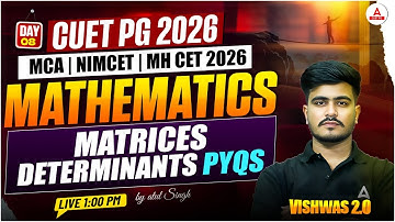 CUET PG 2026 Mathematics matrices determinants pyq |NIMCET MCA Mathematics for CUET PG & NIMCET 2026