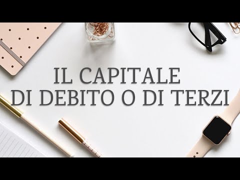 Video: Come Trovare Il Capitale Di Debito