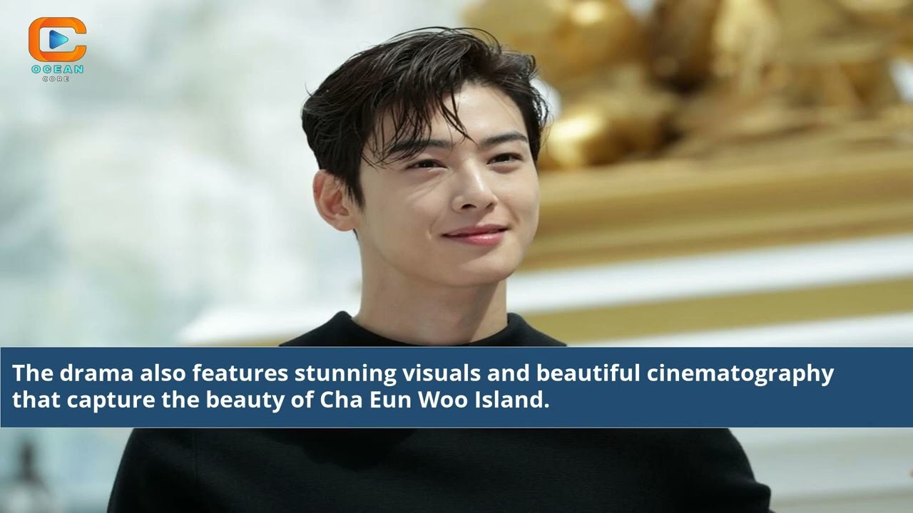 Cha Eun Woo Island Drama 