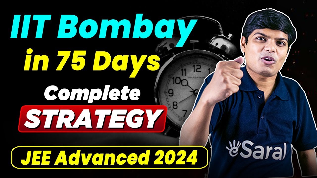 JEE Advanced 2024: Best Strategy by AIR 41 Saransh Sir 💪| Get Top 100 ...